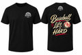 Baseball Life Is Hard Tee