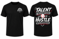 Talent Gets Noticed. Hustle Gets Remembered. Tee