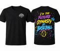 I'm The Future Dynasty of Baseball T-Shirt